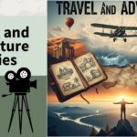Best Travel and Adventure Movies: Must-Watch Films for Explorers